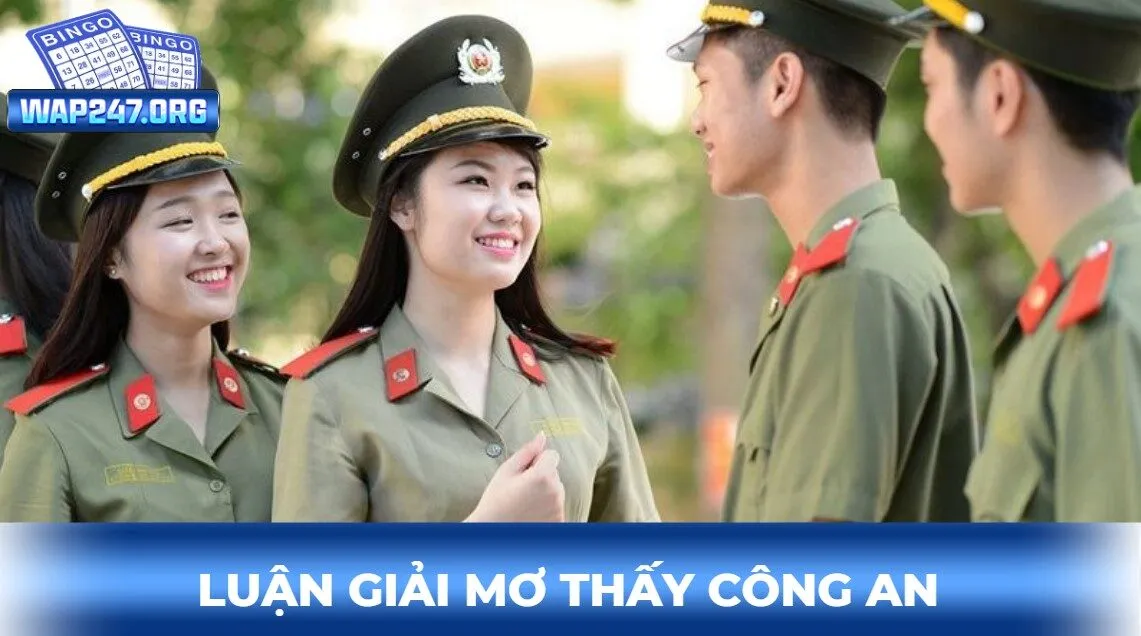 Luận giải một số giấc mộng thấy công an