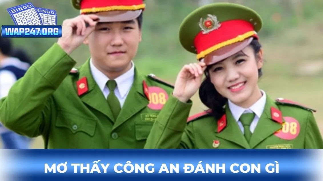 mơ thấy công an đánh con gì