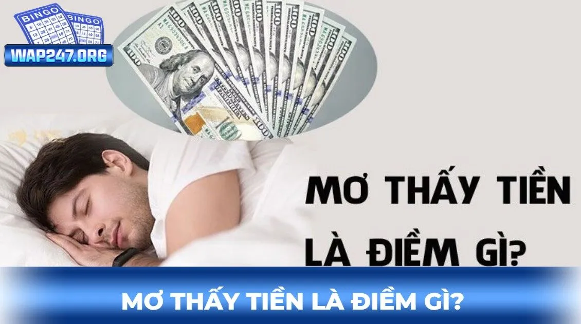 mơ thấy tiền là tốt hay xấu